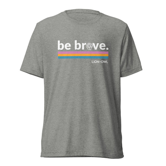 "Be Brave" T-Shirt