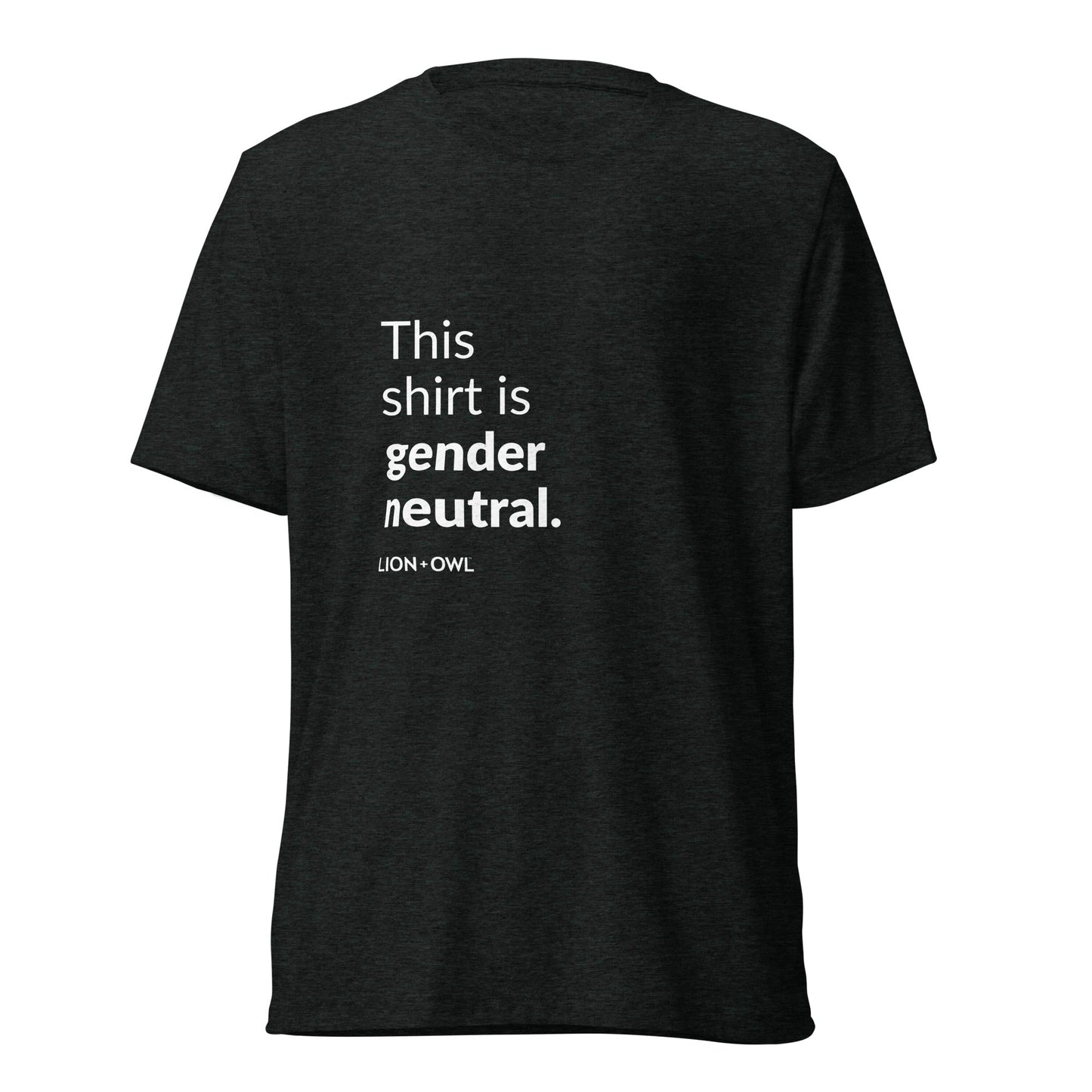 "This Shirt is Gender Neutral" T-shirt